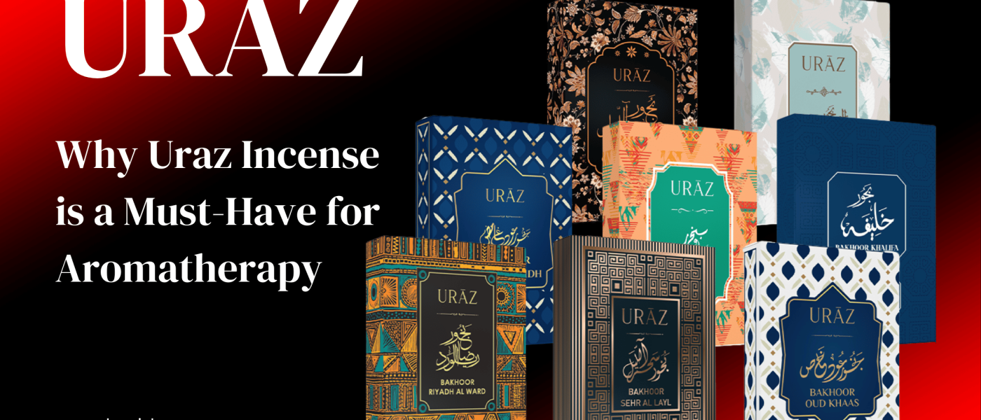 Why Uraz Incense is a Must-Have for Aromatherapy